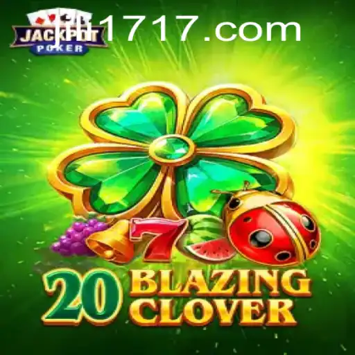 Exploring the Exciting World of 20BlazingClover and jili17
